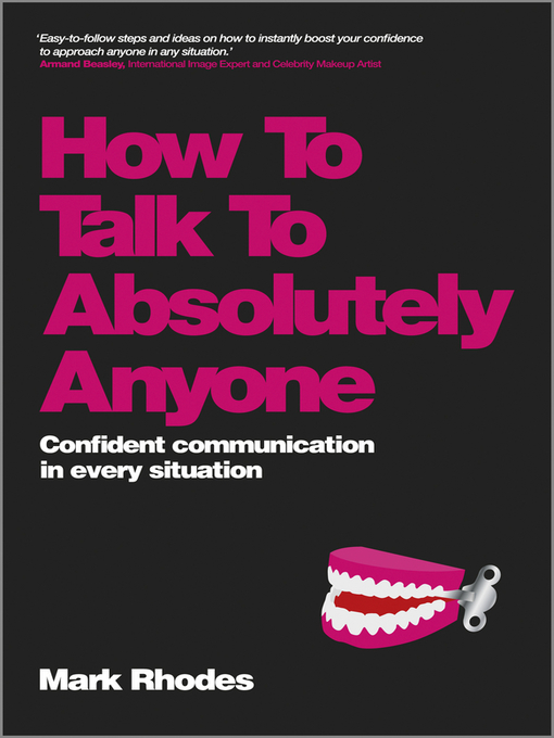 Title details for How to Talk to Absolutely Anyone by Mark Rhodes - Wait list